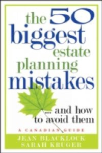 50 Biggest Estate Planning Mistakes…and How to Avoid Them