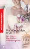 His Independent Bride: Wife Against Her Will / The Wedlocked Wife / Bertoluzzi's Heiress Bride (Mills & Boon By Request)