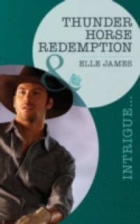 Thunder Horse Redemption (Mills & Boon Intrigue)