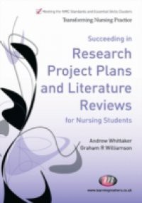 Succeeding in Research Project Plans and Literature Reviews for Nursing Students