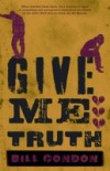 Give Me Truth