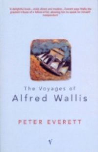 Voyages Of Alfred Wallis