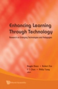 ENHANCING LEARNING THROUGH TECHNOLOGY