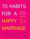 75 Habits for a Happy Marriage