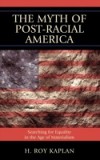 Myth of Post-Racial America