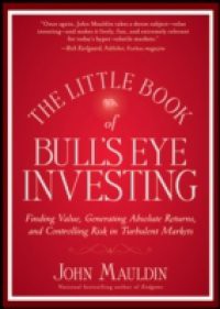 Little Book of Bull's Eye Investing