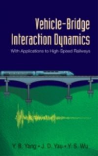 VEHICLE-BRIDGE INTERACTION DYNAMICS