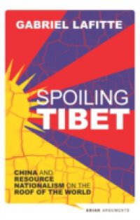 Spoiling Tibet