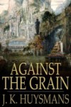 Against the Grain