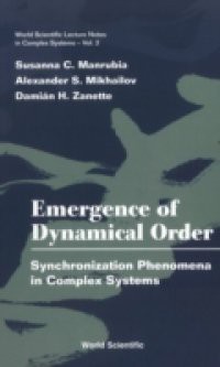 EMERGENCE OF DYNAMICAL ORDER