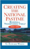 Creating the National Pastime