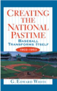 Creating the National Pastime