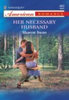 Her Necessary Husband (Mills & Boon American Romance)