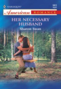 Her Necessary Husband (Mills & Boon American Romance)