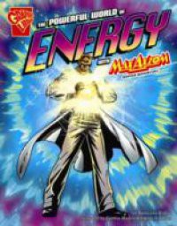 Powerful World of Energy with Max Axiom, Super Scientist