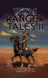 Texas Ranger Tales II