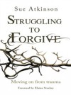 Struggling to Forgive