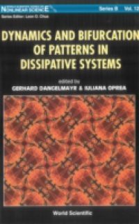 DYNAMICS AND BIFURCATION OF PATTERNS IN DISSIPATIVE SYSTEMS