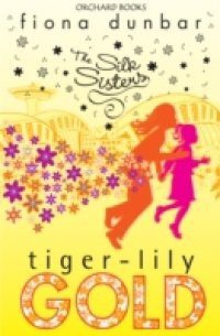 The Silk Sisters: Tiger-lily Gold