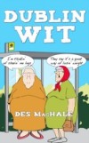 Dublin Wit: The Best of Dublin Humour