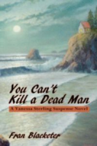 You Can't Kill a Dead Man