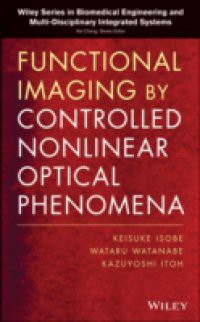 Functional Imaging by Controlled Nonlinear Optical Phenomena