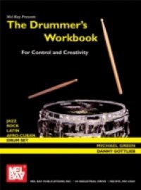 Drummer's Workbook for Control and Creativity