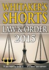 Whitaker's Shorts 2015: Law and Order