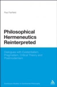 Philosophical Hermeneutics Reinterpreted