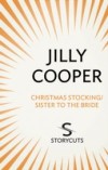 Christmas Stocking/Sister To The Bride (Storycuts)