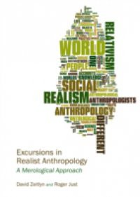 Excursions in Realist Anthropology