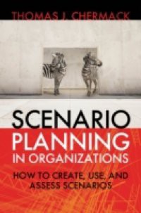 Scenario Planning in Organizations