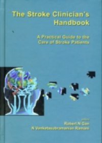 STROKE CLINICIAN'S HANDBOOK, THE