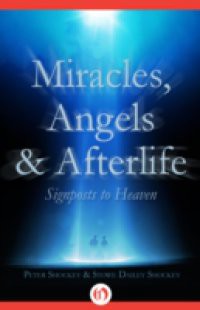 Miracles, Angels & Afterlife