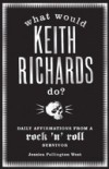 What Would Keith Richards Do?