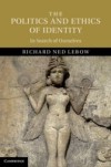 Politics and Ethics of Identity