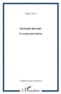 Madame Bovary – Le roman des lettres