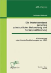 Die Interdependenz zwischen zahnarztlicher Behandlung und Herpesreaktivierung