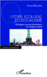 Utopie, ecologie, ecosocialisme