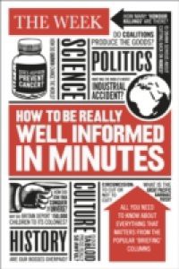 How to be Really Well Informed in Minutes