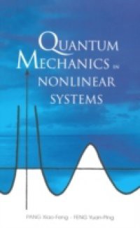 QUANTUM MECHANICS IN NONLINEAR SYSTEMS