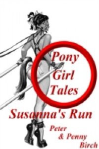 Pony-Girl Tales – Susanna's Run