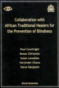 COLLABORATION WITH AFRICAN TRADITIONAL HEALERS FOR THE PREVENTION OF BLINDNESS