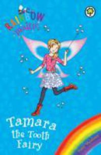 Rainbow Magic: Tamara the Tooth Fairy