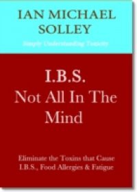 I.B.S. Not All In The Mind