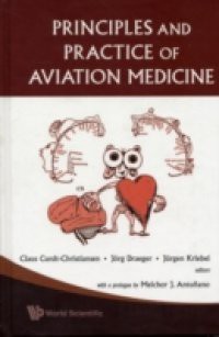 PRINCIPLES AND PRACTICE OF AVIATION MEDICINE