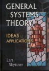 GENERAL SYSTEMS THEORY, IDEAS AND APPLICATIONS