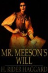 Mr. Meeson's Will