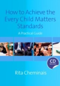 How to Achieve the Every Child Matters Standards