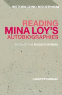 Reading Mina Loy s Autobiographies